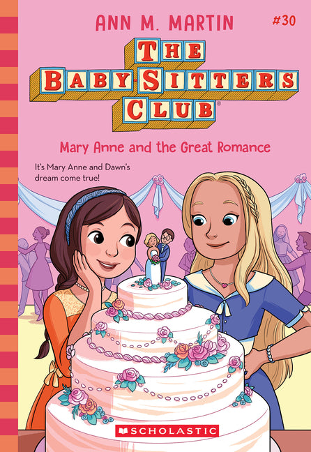 Book cover for Mary Anne and the Great Romance (the Baby-Sitters Club #30)