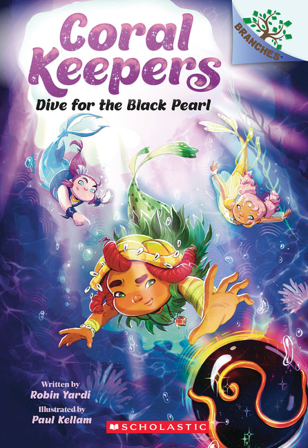 Book cover for Dive for the Black Pearl: A Branches Book (Coral Keepers #2)