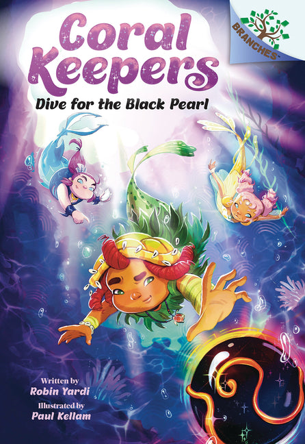 Book cover for Dive for the Black Pearl: A Branches Book (Coral Keepers #2)
