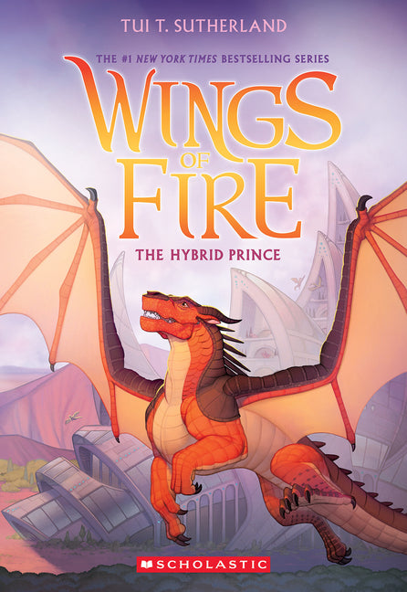 Book cover for Hybrid Prince (Wings of Fire, Book 16): Volume 16