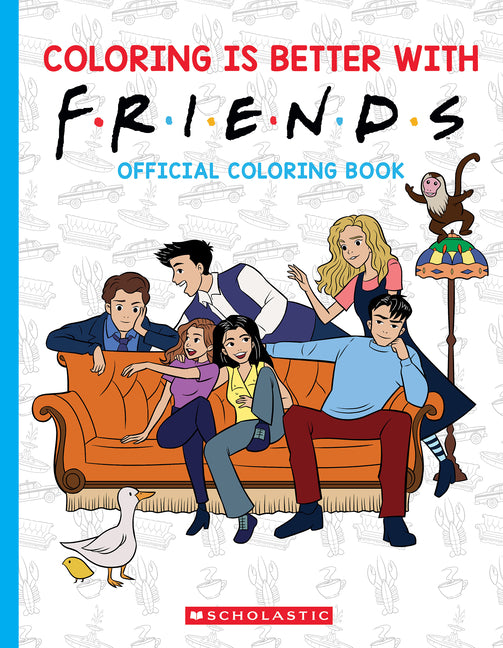 Book cover for Coloring Is Better with Friends: Official Coloring Book