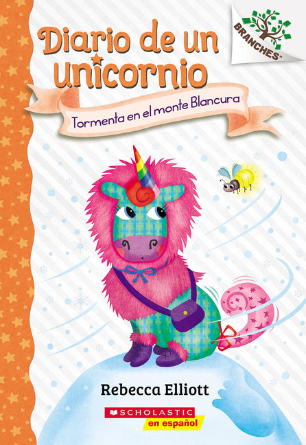 Book cover for Diario de Un Unicornio #6: Tormenta En El Monte Blancura (Storm on Snowbelle Mountain)