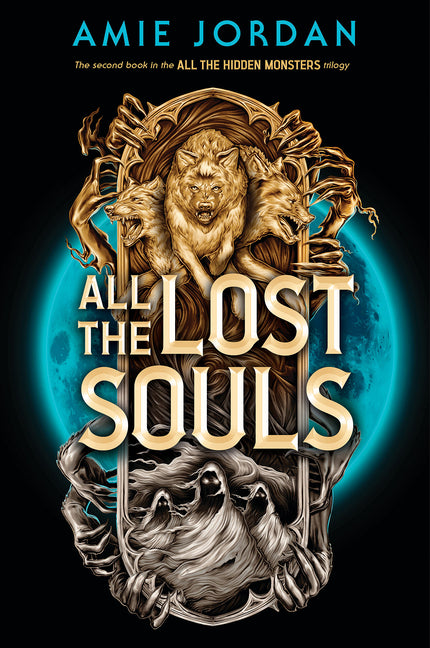 Book cover for All the Lost Souls (All the Hidden Monsters, Book Two)