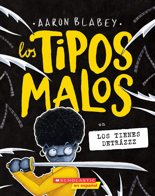 Book cover for Los Tipos Malos En Los Tienes Detrázzz (the Bad Guys in They're Bee-Hind You!)