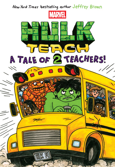 Book cover for Tale of Two Teachers: Original Marvel Graphic Novel (Hulk Teach! #2)