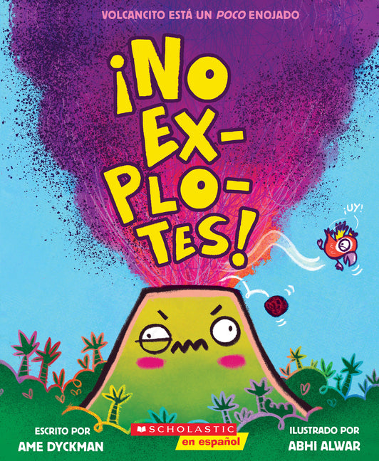 Book cover for ¡No Explotes! (Don't Blow Your Top!)