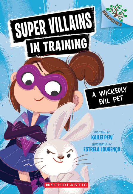 Book cover for Wickedly Evil Pet: A Branches Book (Super Villains in Training #2)