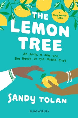 Book cover for The Lemon Tree (Young Readers' Edition): An Arab, a Jew, and the Heart of the Middle East