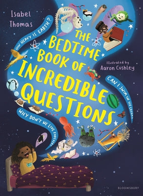 Book cover for The Bedtime Book of Incredible Questions