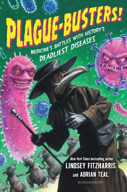 Book cover for Plague-Busters!: Medicine's Battles with History's Deadliest Diseases