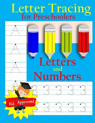 Book cover for Letter Tracing: Preschool Letters and Numbers: Letter Books for Preschool: Preschool Activity Book: Preschool LetterTracing: Preschool