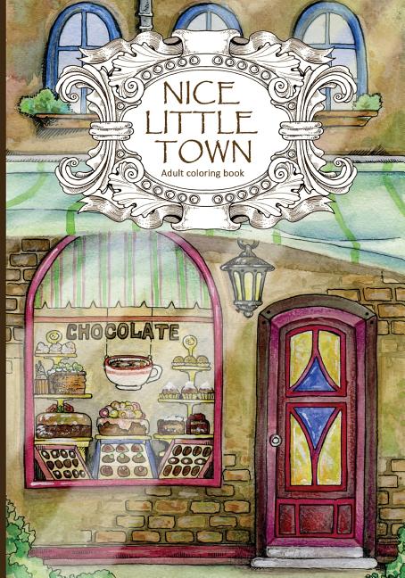 Book cover for Adult Coloring Book: Nice Little Town