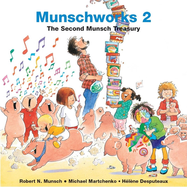 Book cover for Munschworks: The Second Munsch Treasury