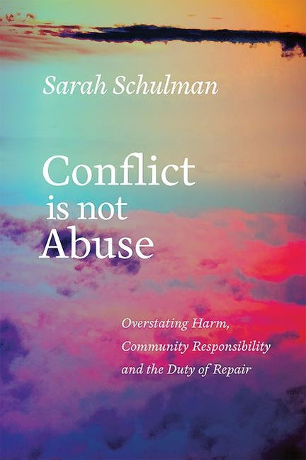 Book cover for Conflict Is Not Abuse: Overstating Harm, Community Responsibility, and the Duty of Repair