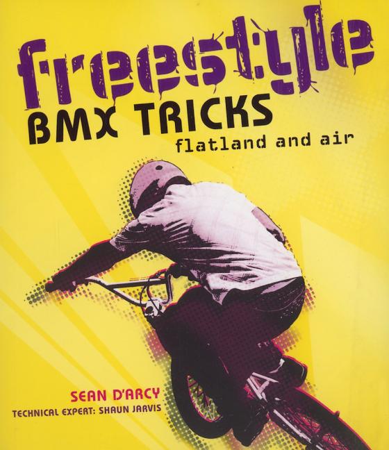 Book cover for Freestyle BMX Tricks: Flatland and Air