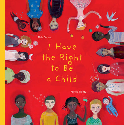 Book cover for I Have the Right to Be a Child