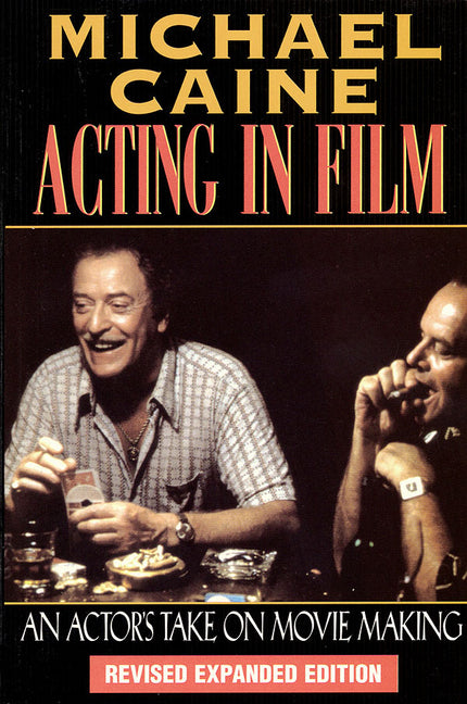 Book cover for Acting in Film: An Actor's Take on Movie Making