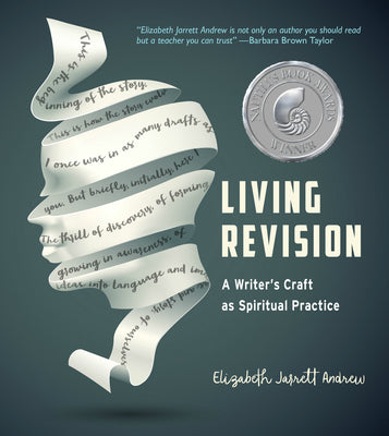 Book cover for Living Revision: A Writer's Craft as Spiritual Practice