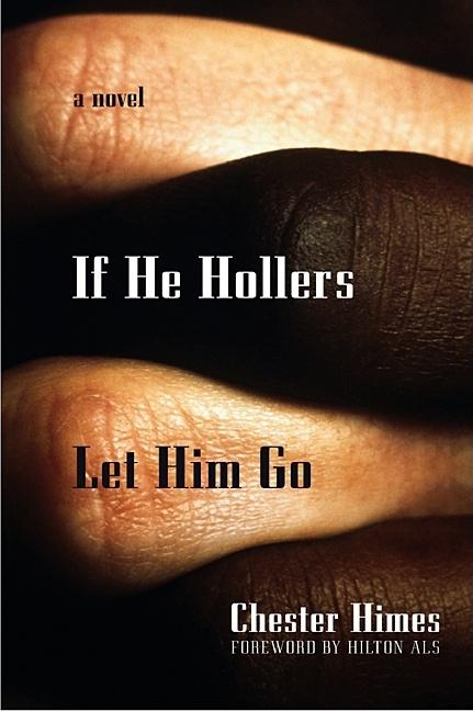 Book cover for If He Hollers Let Him Go