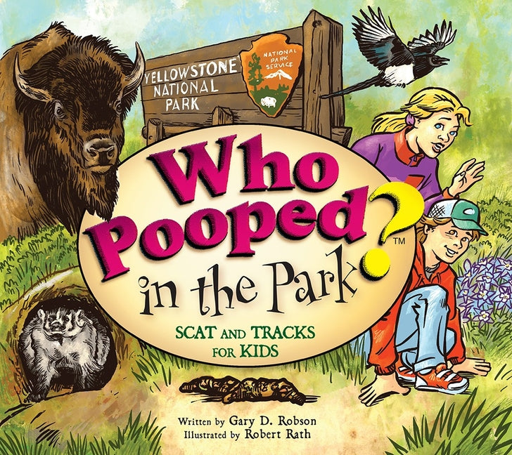 Book cover for Who Pooped in the Park? Yellowstone National Park: Scat and Tracks for Kids (Revised)