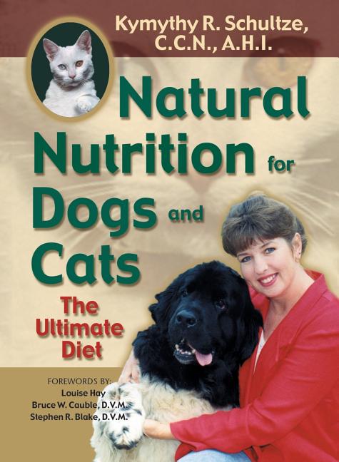 Book cover for Natural Nutrition for Dogs and Cats: The Ultimate Diet