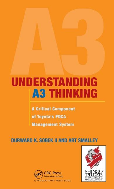 Book cover for Understanding A3 Thinking: A Critical Component of Toyota's PDCA Management System