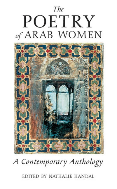 Book cover for Poetry of Arab Women: A Contemporary Anthology