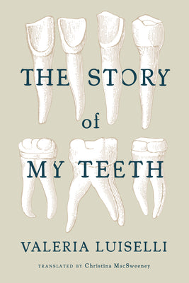 Book cover for The Story of My Teeth
