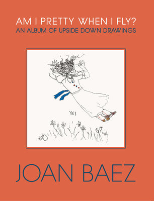 Book cover for Am I Pretty When I Fly?: An Album of Upside Down Drawings