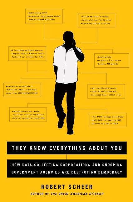 Book cover for They Know Everything about You: How Data-Collecting Corporations and Snooping Government Agencies Are Destroying Democracy