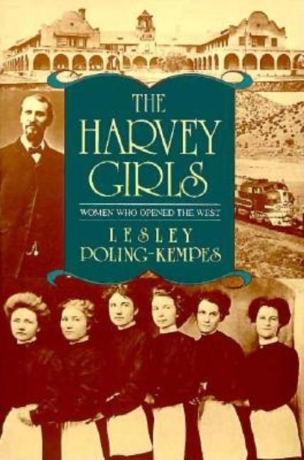 Book cover for Harvey Girls: Women Who Opened the West