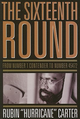 Book cover for The Sixteenth Round: From Number 1 Contender to Number 45472