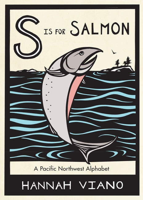 Book cover for S Is for Salmon: A Pacific Northwest Alphabet