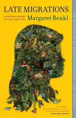 Book cover for Late Migrations: A Natural History of Love and Loss