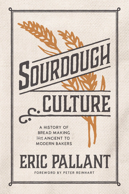 Book cover for Sourdough Culture: A History of Bread Making from Ancient to Modern Bakers