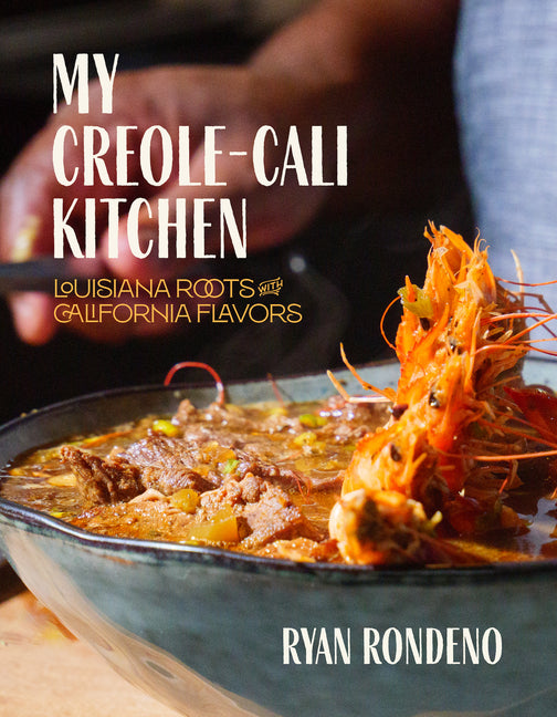 Book cover for My Creole-Cali Kitchen: Louisiana Roots with California Flavors