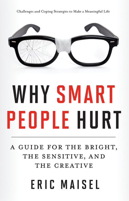 Book cover for Why Smart People Hurt: A Guide for the Bright, the Sensitive, and the Creative (Creative Thinking & Positive Thinking Book, Mastering Creativ