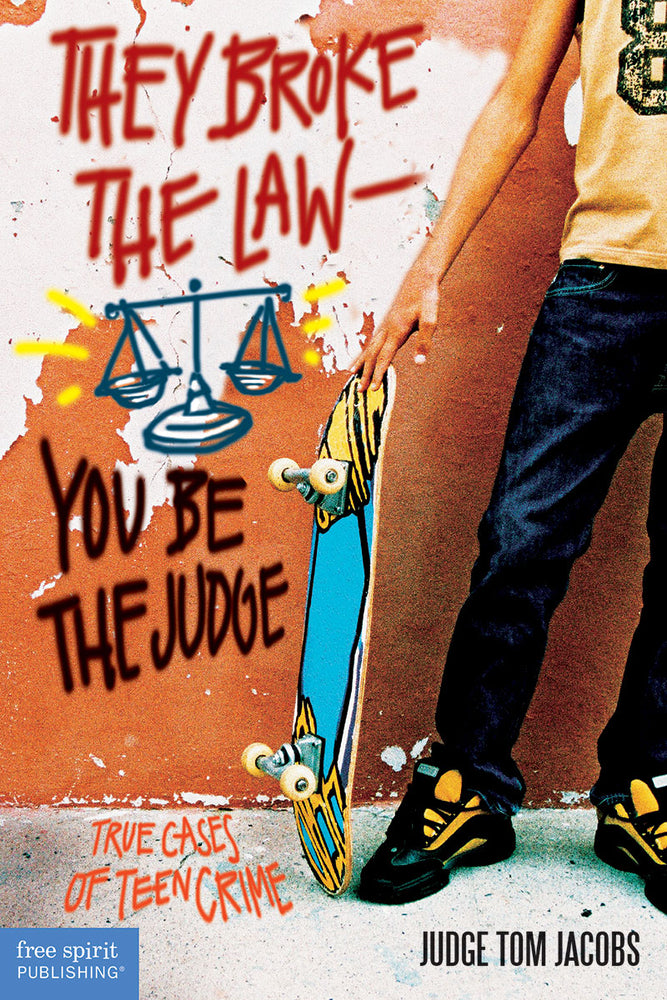 Book cover for They Broke the Law; You Be the Judge: True Cases of Teen Crime