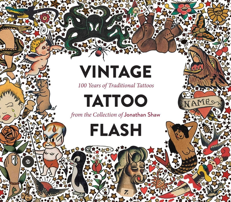 Book cover for Vintage Tattoo Flash: 100 Years of Traditional Tattoos from the Collection of Jonathan Shaw