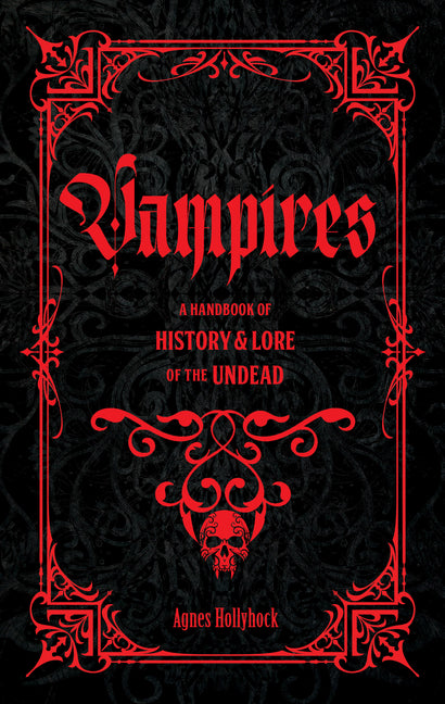 Book cover for Vampires: The History & Lore of the Undead