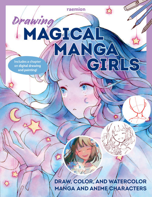 Book cover for Drawing Magical Manga Girls: Draw, Color, and Watercolor Manga and Anime Characters