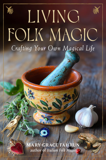 Book cover for Living Folk Magic: Crafting Your Own Magical Life
