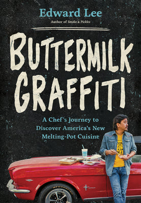 Book cover for Buttermilk Graffiti: A Chef's Journey to Discover America's New Melting-Pot Cuisine