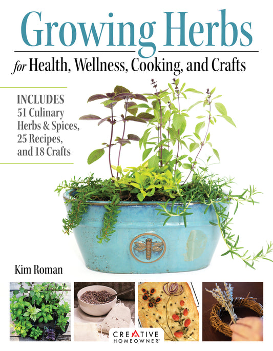 Book cover for Growing Herbs for Health, Wellness, Cooking, and Crafts: Includes 51 Culinary Herbs & Spices, 25 Recipes, and 18 Crafts