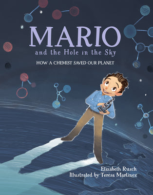 Book cover for Mario and the Hole in the Sky: How a Chemist Saved Our Planet