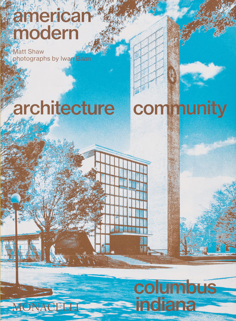 Book cover for American Modern: Architecture; Community; Columbus, Indiana