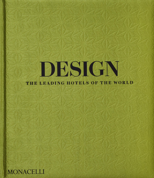 Book cover for Design: The Leading Hotels of the World