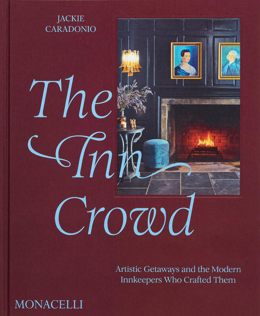 Book cover for Inn Crowd: Artistic Getaways and the Modern Innkeepers Who Crafted Them