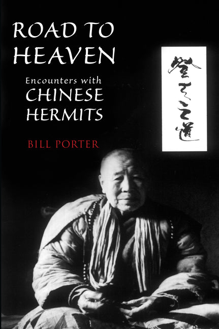 Book cover for Road to Heaven: Encounters with Chinese Hermits