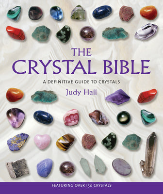 Book cover for The Crystal Bible: A Definitive Guide to Crystals